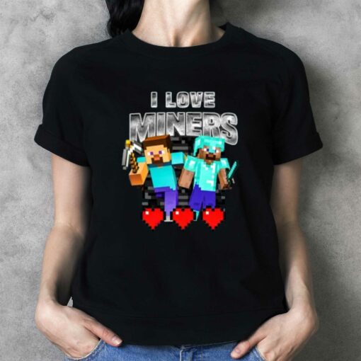 I Love Miners Minecraft T-shirt