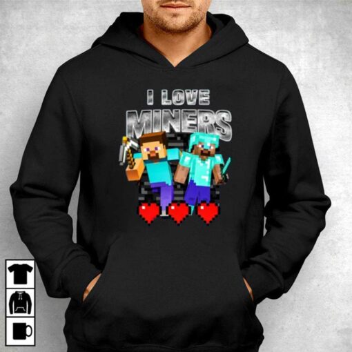 I Love Miners Minecraft T-shirt