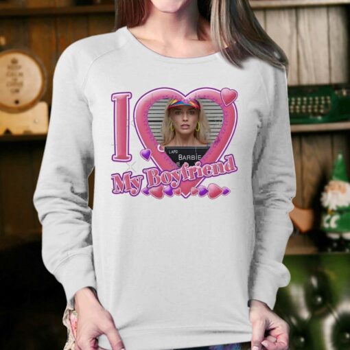 I Love My Boyfriend Barbie Margot Robbie T-shirt