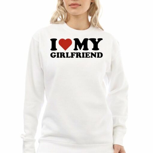 I Love My Girlfriend Love T-shirt