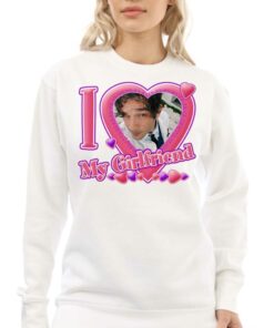 I Love My Girlfriend Shirt Hoodie 3 I Love My Girlfriend Shirt Hoodie 4