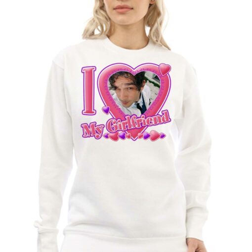 I Love My Girlfriend Shirt Hoodie