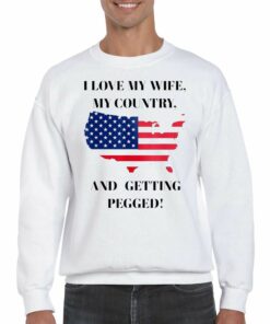 I Love My Wife My Country And Getting Pegged Shirt 4