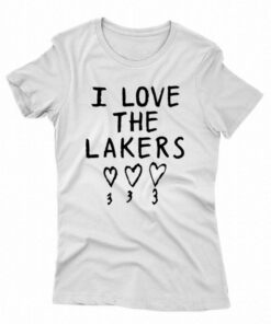 I Love The Lakers Shirt
