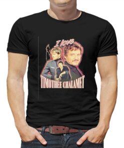 I Love Timothee Chalamet T-shirt I Love Timothee Chalamet T-shirt