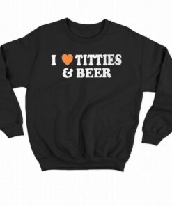 I Love Tittes And Beer T shirt 4