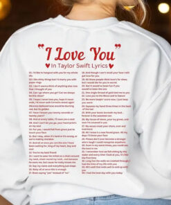 I Love You In Taylor Lyrics Sweatshirt 4