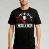 I Need A Beer Fuel Gauge Meter T-shirt