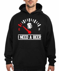 I Need A Beer Fuel Gauge Meter T shirt 3
