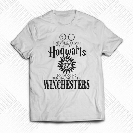 I Never Received My Letter From Hogwarts Winchesters T-shirt