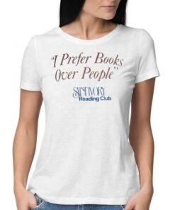 I Prefer Books Over People Shirt