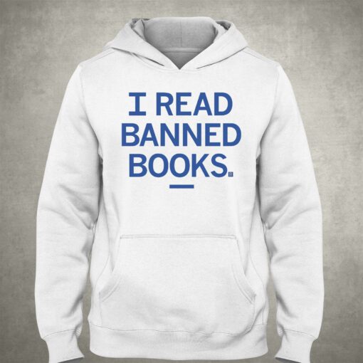 I Read Banned Books Shirt Sweatshirt