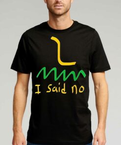 I Said No 1776 Conservative Libertarian Freedom Gadsden Flag T-shirt I Said No 1776 Conservative Libertarian Freedom Gadsden Flag T-shirt