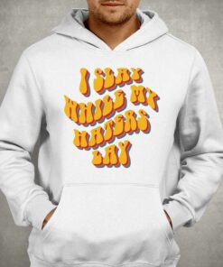 I Slay While My Haters Lay Shirt 2 I Slay While My Haters Lay Shirt 3