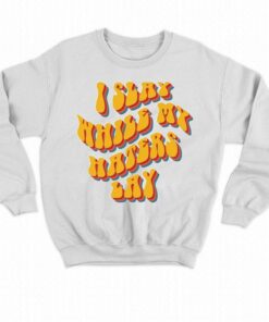 I Slay While My Haters Lay Shirt 3 I Slay While My Haters Lay Shirt 4