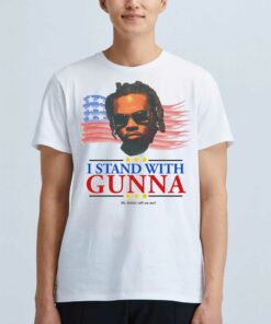 I Stand With Gunna He Didn’t Tell On Me T-shirt I Stand With Gunna He Didn’t Tell On Me T-shirt