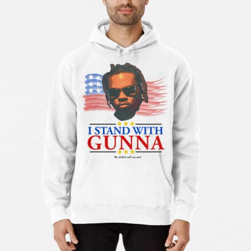 I Stand With Gunna He Didn’t Tell On Me T-shirt