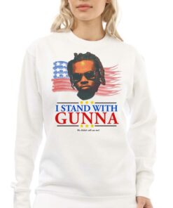 I Stand With Gunna He Didnt Tell On Me T shirt 4
