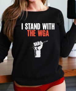 I Stand With The Wga T-shirt I Stand With The Wga T-shirt