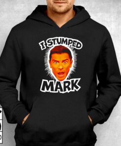 I Stumped Mark Shirt 3