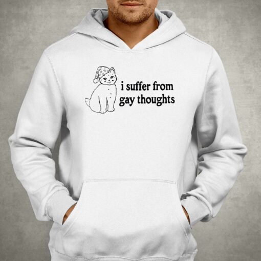 I Suffer From Gay Thoughts T-shirt