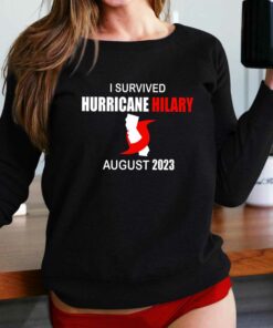 I Survived Hurricane Hilary August 2023 T-shirt I Survived Hurricane Hilary August 2023 T-shirt