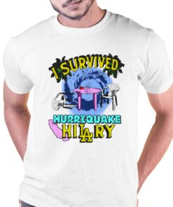 I Survived Hurriquake Hilary Shirt I Survived Hurriquake Hilary Shirt