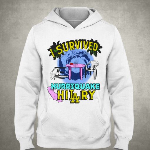 I Survived Hurriquake Hilary Shirt