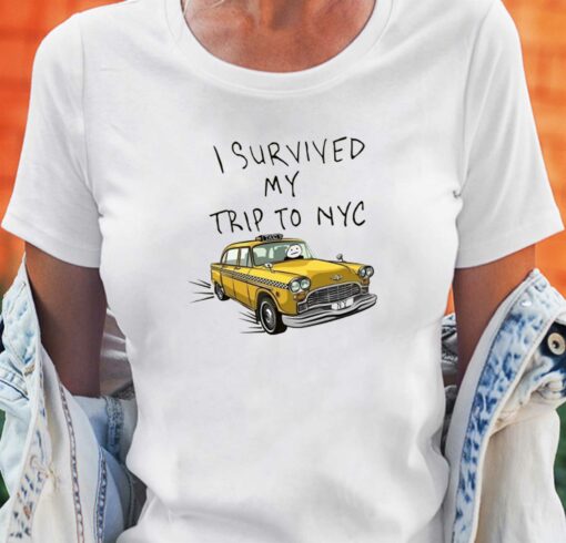 I Survived My Trip To Nyc Shirt