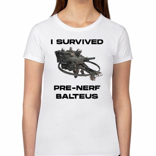 I Survived Pre-nerf Balteus Shirt