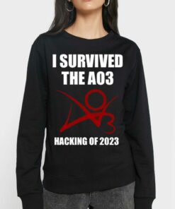 I Survived The Ao3 Hacking Of 2023 Shirt 3 I Survived The Ao3 Hacking Of 2023 Shirt 4