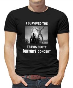 I Survived The Travis Scott Fortnite Concert Shirt I Survived The Travis Scott Fortnite Concert Shirt