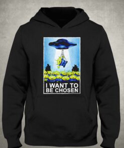 I Want To Be Chosen The Toy Story Aliens And The X-files Shirt 2 I Want To Be Chosen The Toy Story Aliens And The X files Shirt 3
