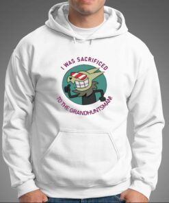 I Was Sacrificed To The Grand Huntsman T shirt 3