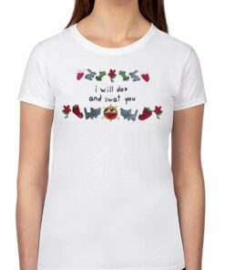 I Will Dox And Swat You T-shirt I Will Dox And Swat You T-shirt