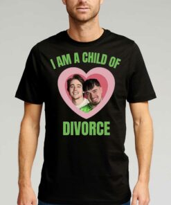 I am A Child Of Divorce Shirt I am A Child Of Divorce Shirt
