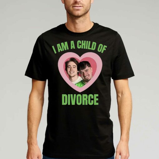 I am A Child Of Divorce Shirt