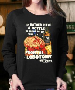 Id Rather Have A Bottle In Front Of Me T shirt 4