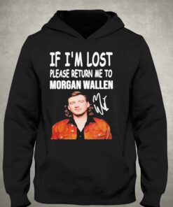 If Im Lost Please Return Me To Morgan Wallen Shirt 2 If Im Lost Please Return Me To Morgan Wallen Shirt 3