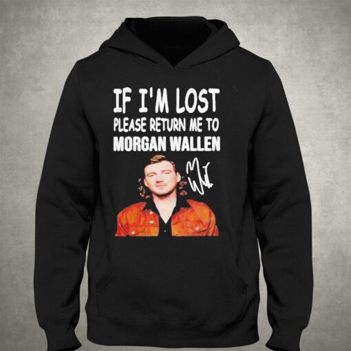 If Im Lost Please Return Me To Morgan Wallen Shirt