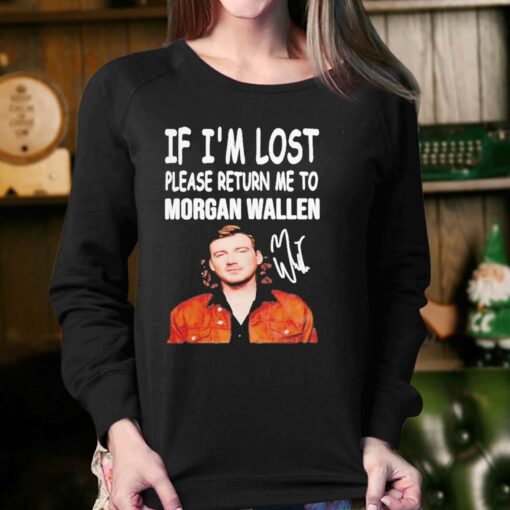 If Im Lost Please Return Me To Morgan Wallen Shirt