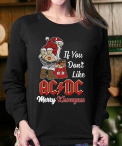 If You Dont Like Ac Dc Merry Kissmyass T shirt 4