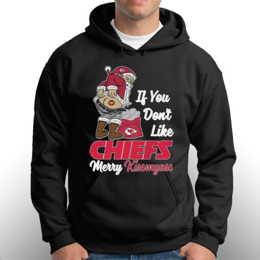 If You Dont Like Chiefs Merry Kissmyass T-shirt