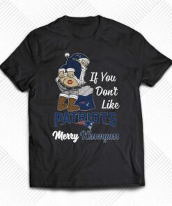 If You Dont Like Patriots Merry Kissmyass Unisex T-shirt If You Dont Like Patriots Merry Kissmyass Unisex T-shirt