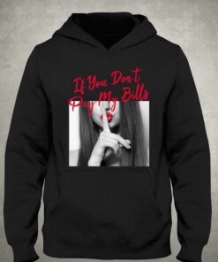If You Dont Pay My Bill Shirt 3