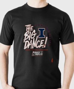 Illinois The Big Dance T-shirt Illinois The Big Dance T-shirt
