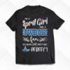 Im A April Girl And A Dallas Cowboys Fan Which Means Im Pretty Much Perfect Shirt