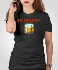 Im A Neat Guy T shirt 2