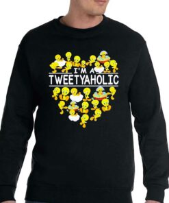 Im A Tweetyaholic Shirt 3 Im A Tweetyaholic Shirt 4