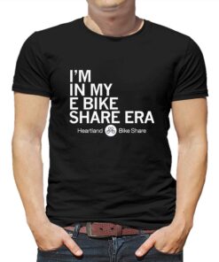 Im In My E Bike Share Era Shirt Im In My E Bike Share Era Shirt